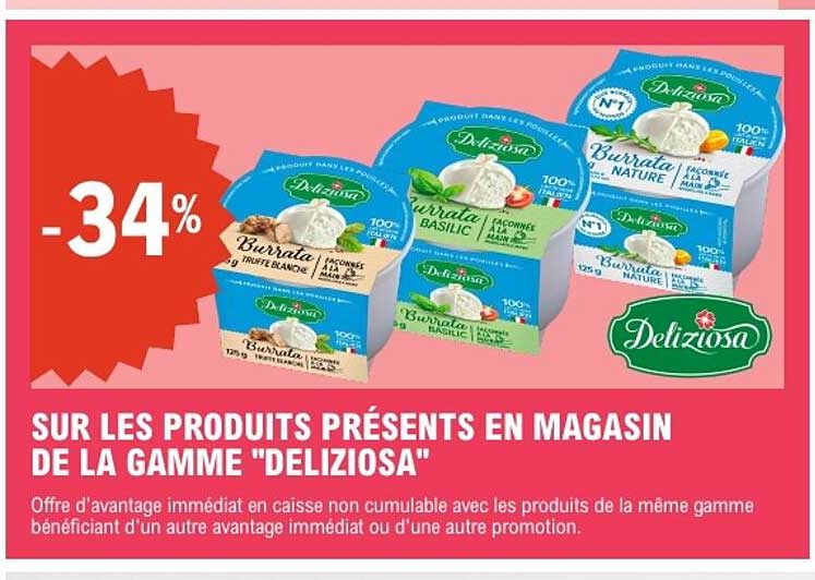 SUR LES PRODUITS PRÉSENTS EN MAGASIN DE LA GAMME "DELIZIOSA"