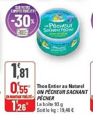 Thon Entier au Naturel UN PÊCHEUR SACHANT PÊCHER