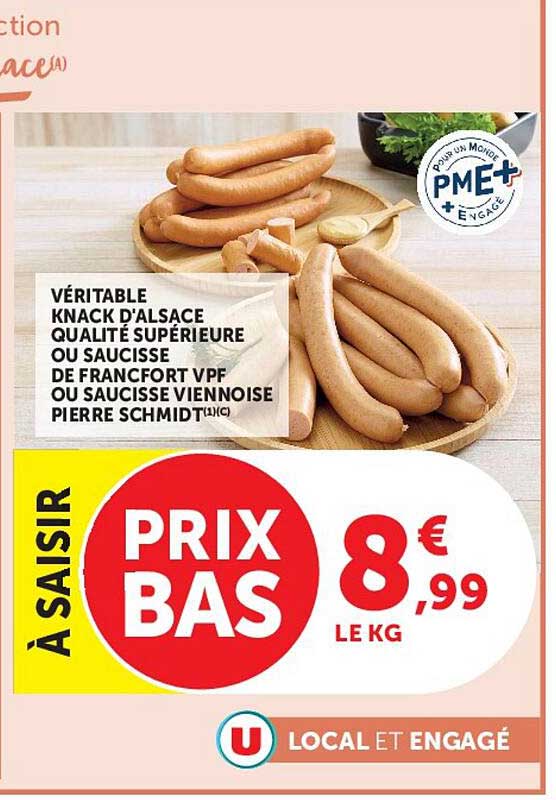 VÉRITABLE KNACK D'ALSACE QUALITÉ SUPÉRIEURE OU SAUCISSE DE FRANCFORT VPF OU SAUCISSE VIENNOISE PIERRE SCHMIDT
