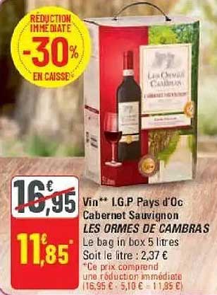 Vin* I.G.P Pays d'Oc Cabernet Sauvignon LES ORMES DE CAMBRAS Le bag in box 5 litres Soit le litre : 2,37 €
