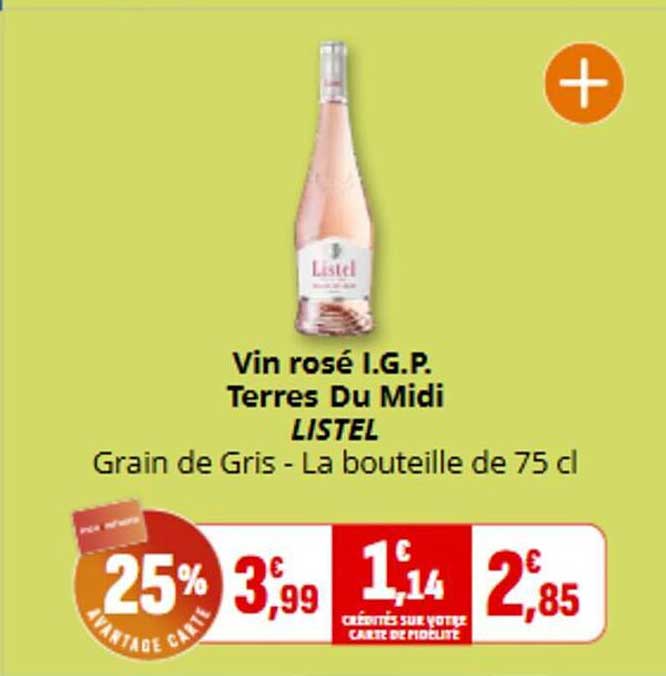 Vin rosé I.G.P. Terres Du Midi LISTEL Grain de Gris - La bouteille de 75 cl