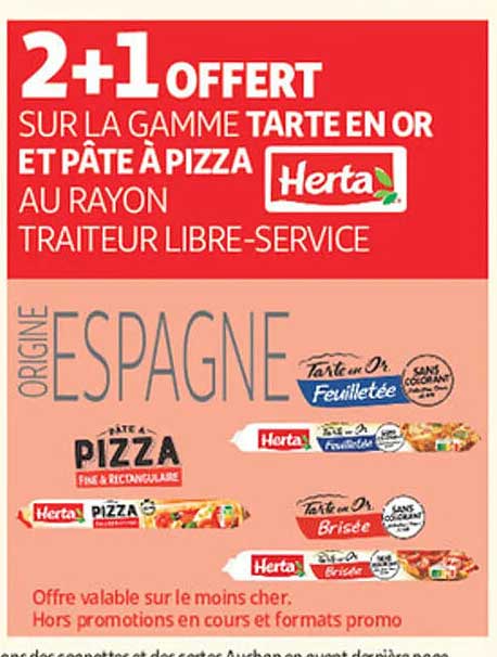2+1 OFFERT SUR LA GAMME TARTE EN OR ET PÂTE À PIZZA