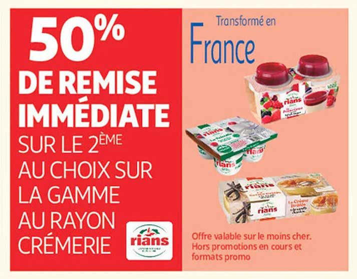 50% DE REMISE IMMEDIATE SUR LE 2ÈME AU CHOIX SUR LA GAMME AU RAYON CRÉMERIE