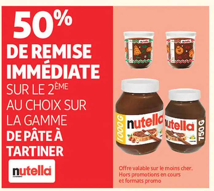 50% DE REMISE IMMÉDIATE SUR LE 2ÈME AU CHOIX SUR LA GAMME DE PÂTE À TARTINER