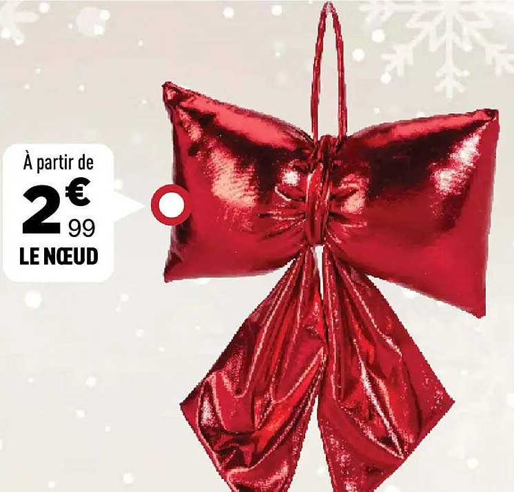 À partir de 2€ 99 LE NŒUD