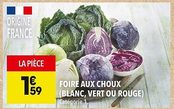 FOIRE AUX CHOUX (BLANC, VERT OU ROUGE)