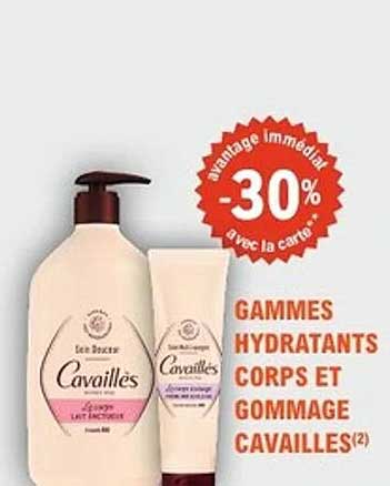 GAMMES HYDRATANTS CORPS ET GOMMAGE CAVAILLÉS