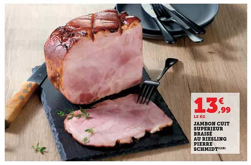 JAMBON CUIT SUPÉRIEUR BRAISÉ AU RIESLING PIERRE SCHMIDT