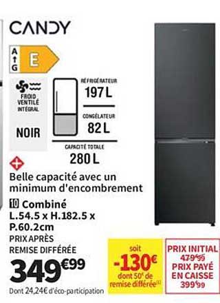 Réfrigérateur Combiné Candy - Prix après remise différée