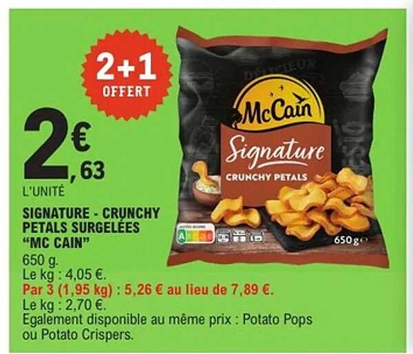 SIGNATURE - CRUNCHY PETALS SURGELEES 'MC CAIN'