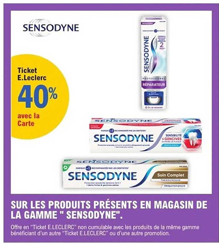 SUR LES PRODUITS PRÉSENTS EN MAGASIN DE LA GAMME "SENSODYNE".