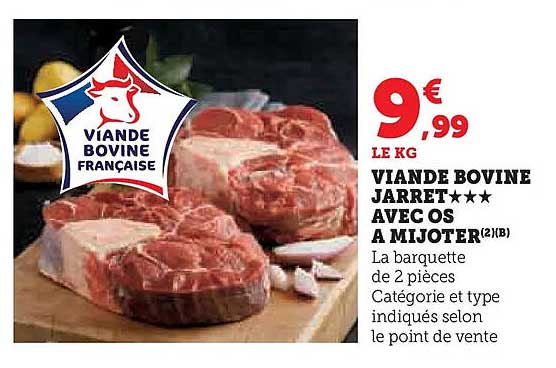 VIANDE BOVINE JARRET★★★★ AVEC OS À MIJOTER