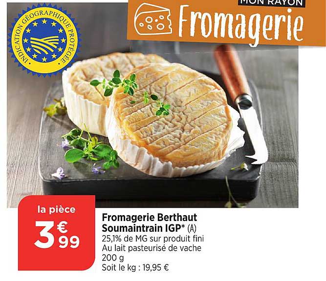 Fromagerie Berthaut Soumaintrain IGP* (A)