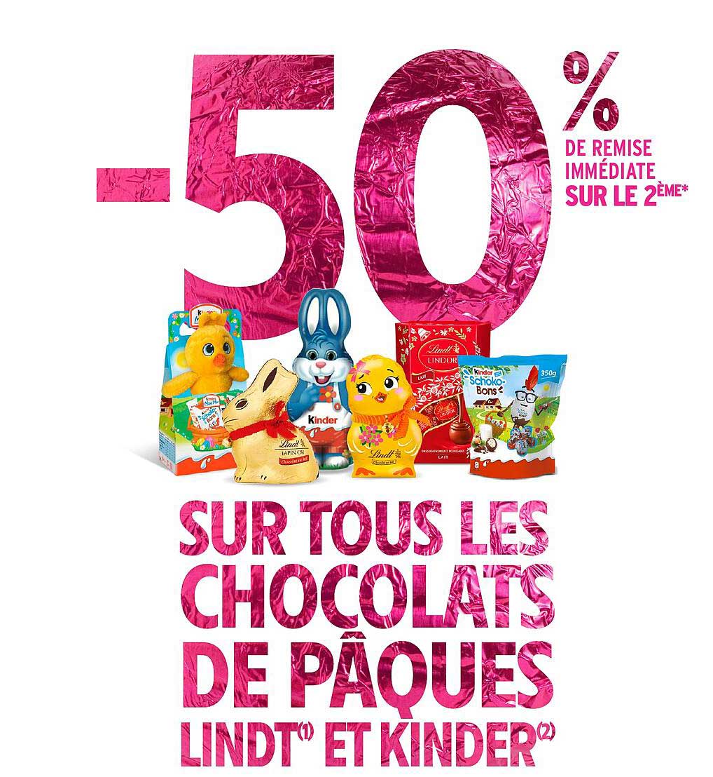 SUR TOUS LES CHOCOLATS DE PÂQUES LINDT® ET KINDER®