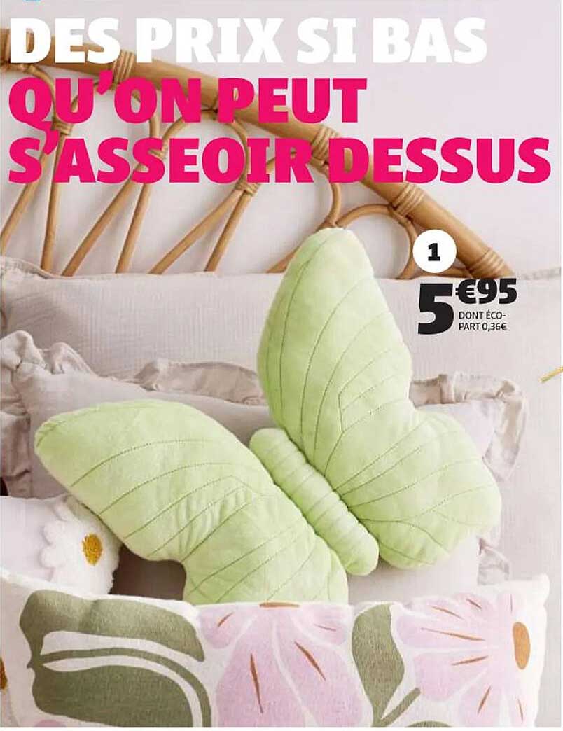 DES PRIX SI BAS QU'ON PEUT S'ASSSESOIR DESSUS
