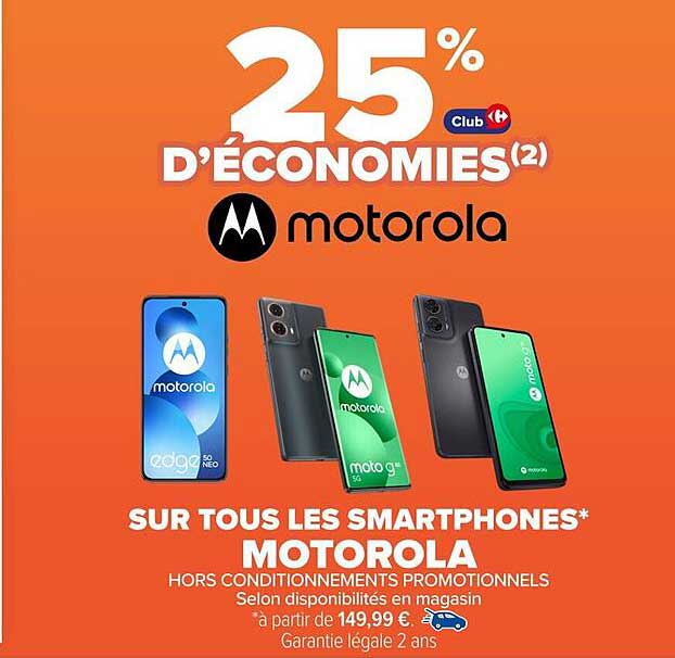 25 % d'économies sur tous les smartphones Motorola