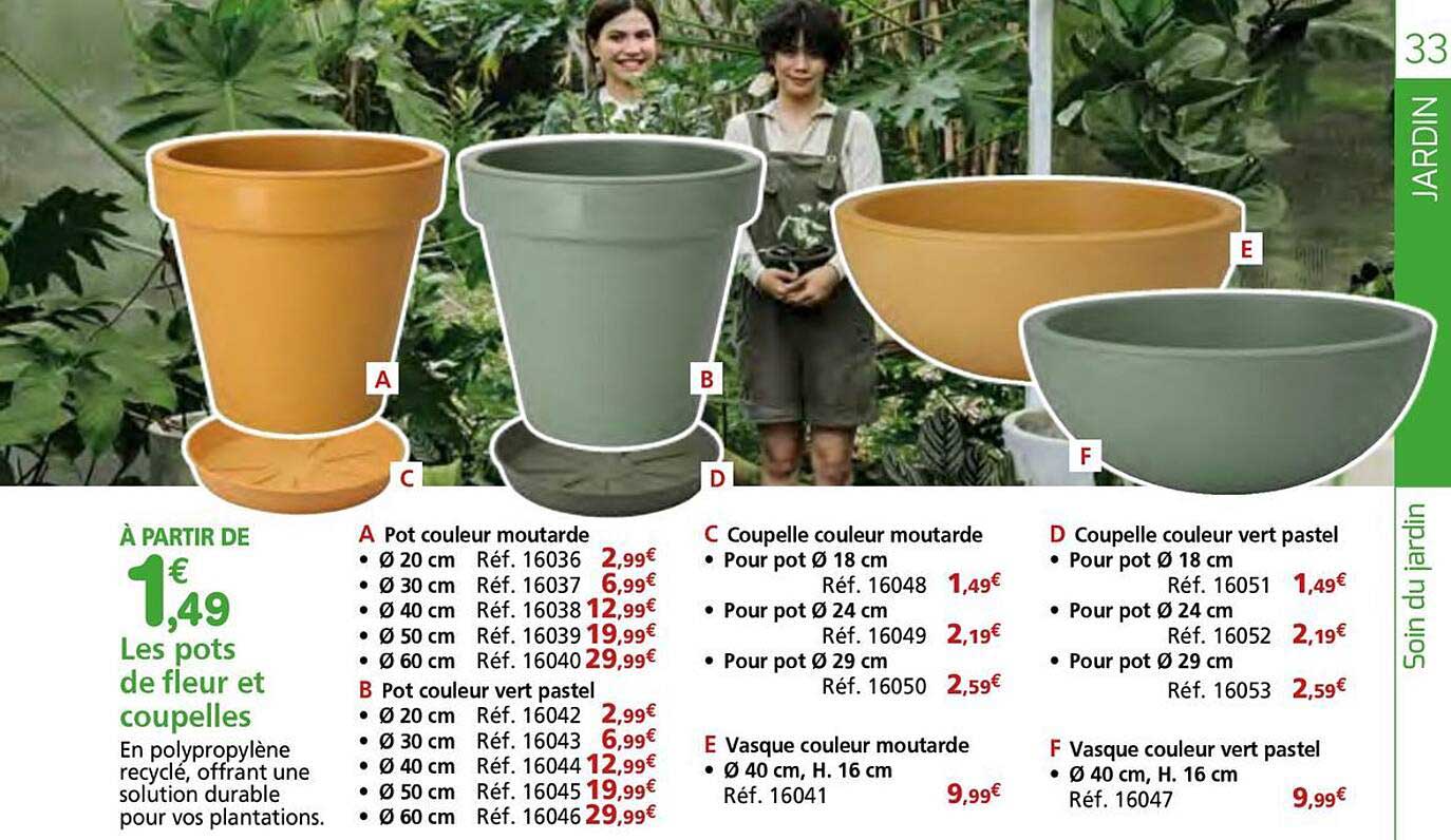 À PARTIR DE 1,49 € Les pots de fleur et coupelles