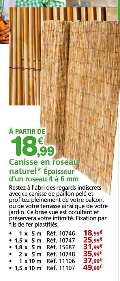 Canisse en roseau naturel* Épaisseur d'un roseau 4 à 6 mm