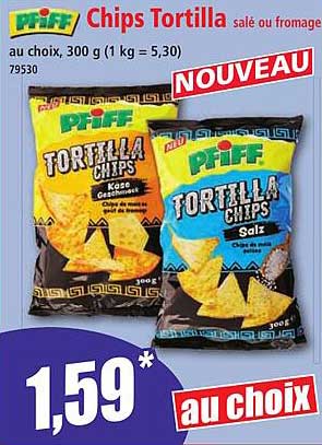 Chips Tortilla salé ou fromage