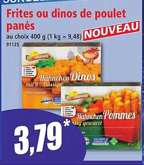 Frites ou dinos de poulet panés