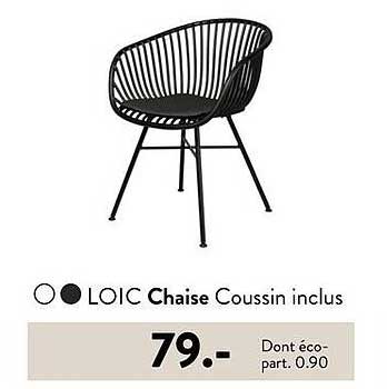 LOIC Chaise Coussin inclus