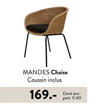 MANDES Chaise Coussin inclus