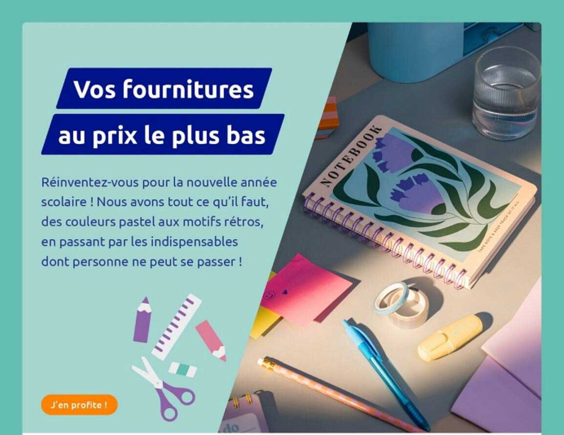Vos fournitures au prix le plus bas