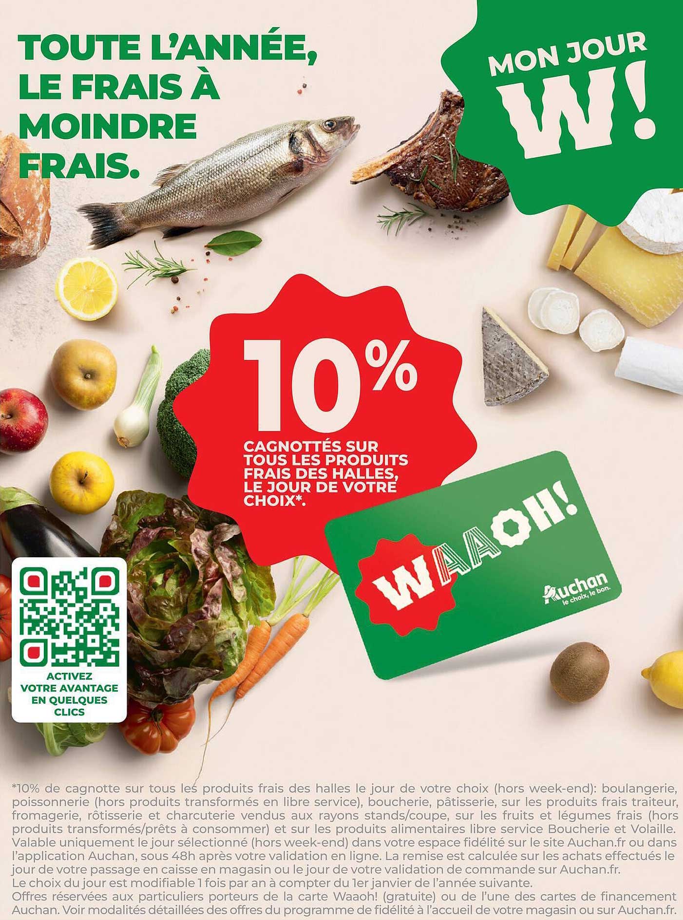 10% CAGNOTTÉS SUR TOUS LES PRODUITS FRAIS DES HALLES, LE JOUR DE VOTRE CHOIX*