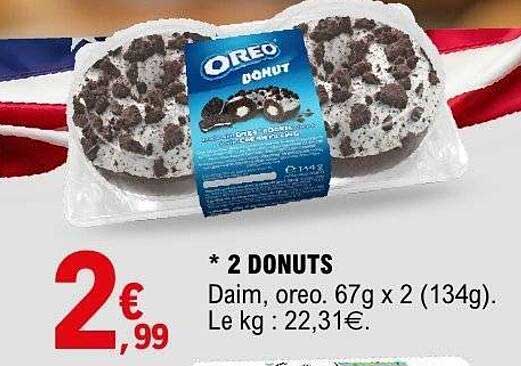 * 2 DONUTS Daim, oreo. 67g x 2 (134g). Le kg : 22,31€.
