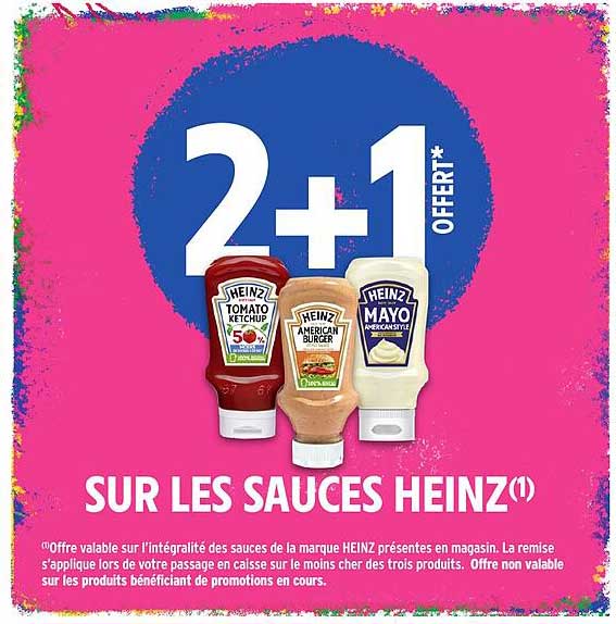 2+1 OFFERT* SUR LES SAUCES HEINZ(1)