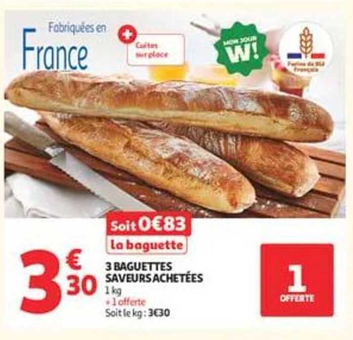 3 BAGUETTES SAVEURS ACHETÉES 1 OFFERTE