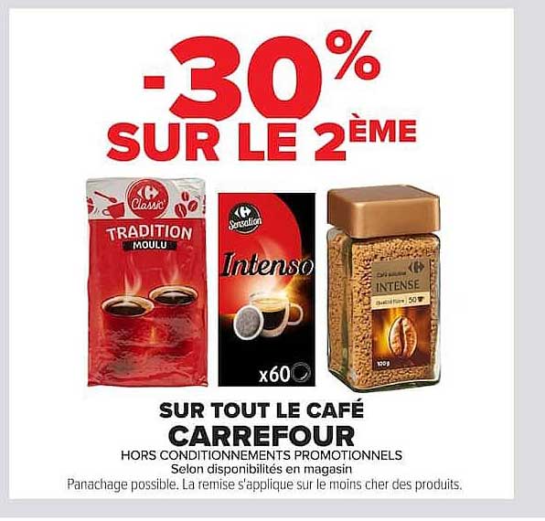 -30% SUR LE 2ÈME SUR TOUT LE CAFÉ CARREFOUR