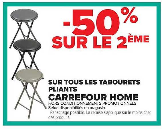 -50% SUR LE 2ÈME SUR TOUS LES TABOURETS PLIANTS CARREFOUR HOME