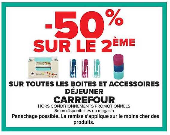-50% SUR LE 2ÈME SUR TOUTES LES BOITES ET ACCESSOIRES DÉJEUNER CARREFOUR