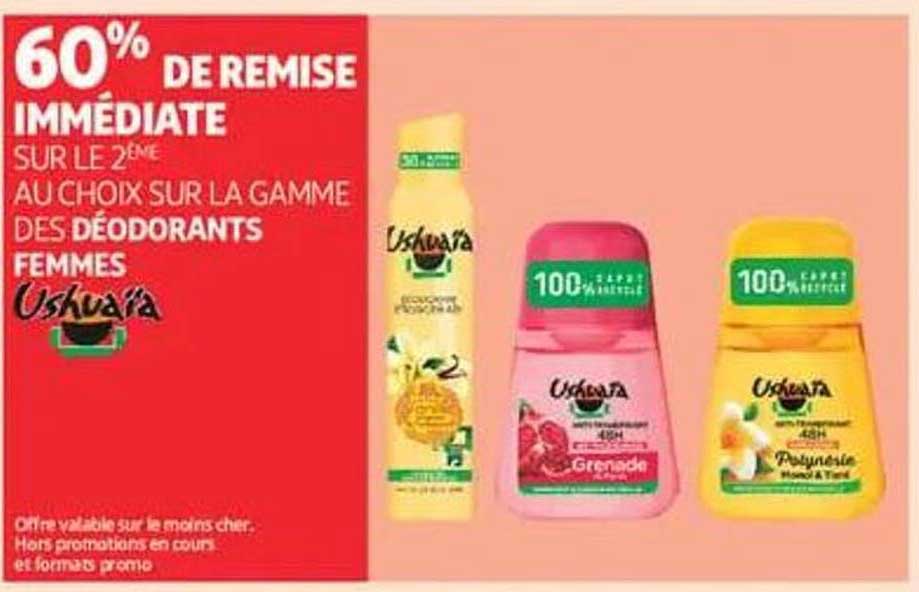 60% DE REMISE IMMEDIATE SUR LE 2ÈME AU CHOIX SUR LA GAMME DES DÉODORANTS FEMMES Ushuaïa