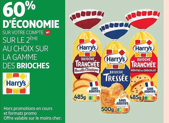 60% D'ÉCONOMIE SUR VOTRE COMPTE SUR LE 2ÈME AU CHOIX SUR LA GAMME DES BRIOCHES