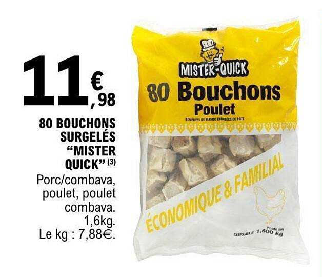 80 BOUCHONS SURGELES “MISTER QUICK” (3)