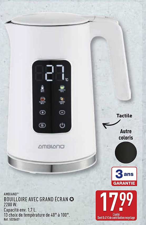 AMBIANO BOUILLOIRE AVEC GRAND ÉCRAN