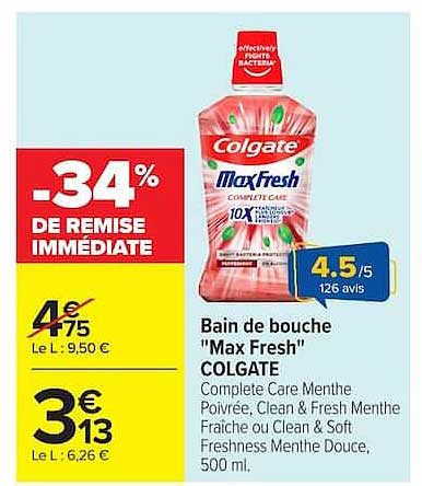 Bain de bouche "Max Fresh" COLGATE Complete Care Menthe Poivrée, Clean & Fresh Menthe Fraîche ou Clean & Soft Freshness Menthe Douce, 500 ml.