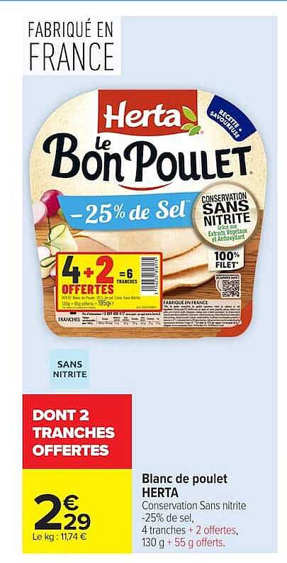 Blanc de poulet HERTA Conservation Sans nitrite -25% de sel, 4 tranches + 2 offertes, 130 g + 58 g d'offertes