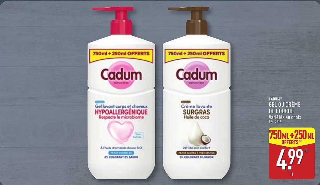 CADUM GEL OU CRÈME DE DOUCHE Variétés au choix. Réf. 2612