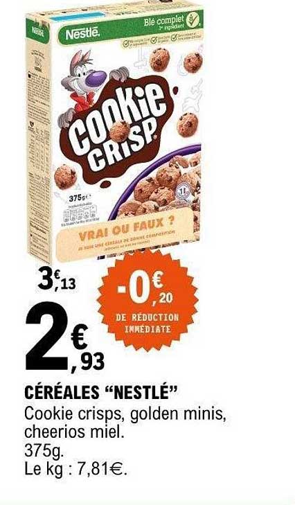 CÉRÉALES “NESTLÉ” Cookie crisps, golden minis, cheerios miel. 375g.