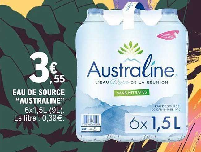 EAU DE SOURCE “AUSTRALINE” 6x1,5L (9L). Le litre : 0,39€.