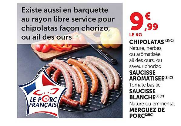 Existe aussi en barquette au rayon libre service pour chipolatas façon chorizo, ou ail des ours