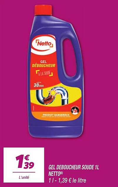 GEL DÉBOUCHEUR SOUDE 1L NETTO