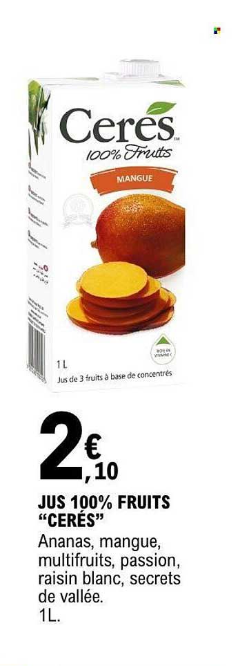 JUS 100% FRUITS “CERÉS”