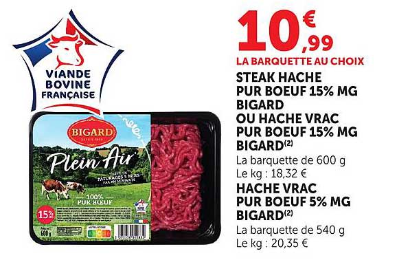 LA BARQUETTE AU CHOIX STEAK HACHE PUR BOEUF 15% MG BIGARD OU HACHE VRAC PUR BOEUF 15% MG BIGARD(2)