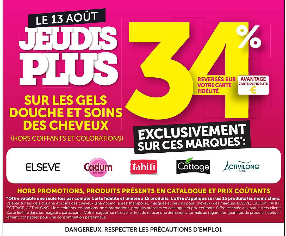 LE 13 AOÛT JEUDIS PLUS 3% REVERSÉS SUR VOTRE CARTE FIDÉLITÉ