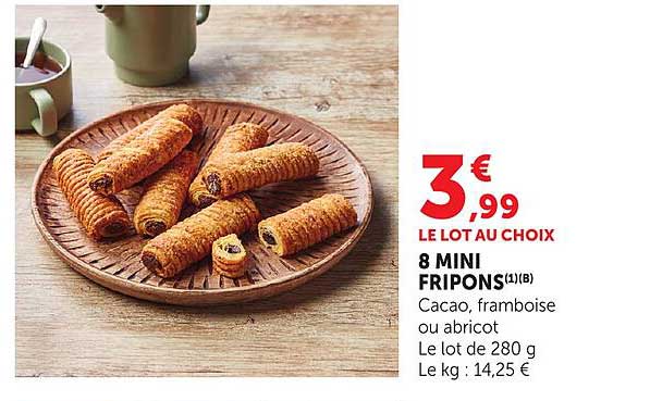 LE LOT AU CHOIX 8 MINI FRIPONS(1/8) Cacao, framboise ou abricot Le lot de 280 g Le kg : 14,25 €