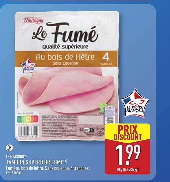 LE MARSIGNY JAMBON SUPÉRIEUR FUMÉ(A)